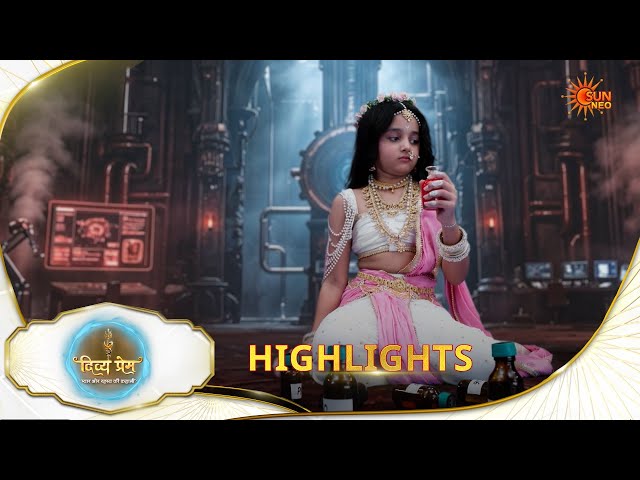 Divya Prem | Highlights |29 July 2026 | Hindi Serial | Sun Neo