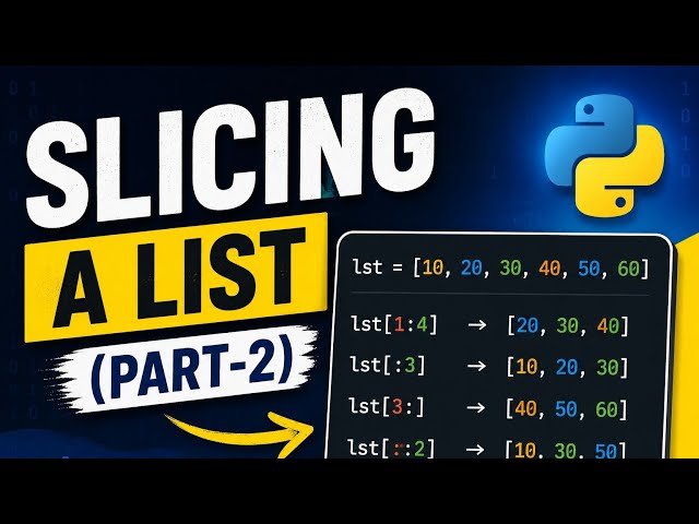 17. slicing  a list (part-2) in python 