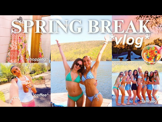 spring break vlog 2026 🌞 *friends, lake day, shopping, + more*