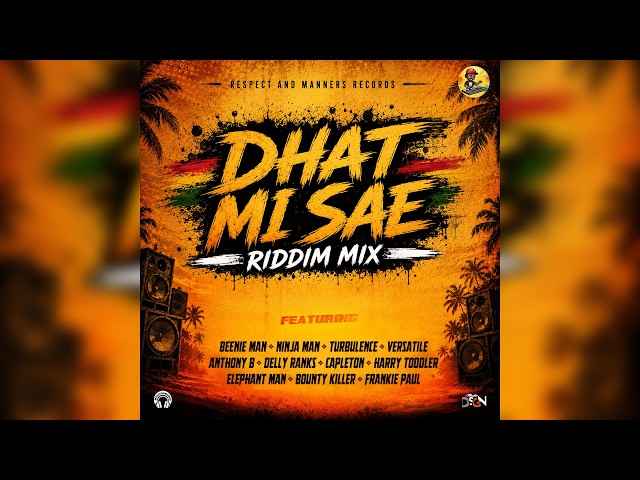 Dhat Mi Sae Riddim | Capleton, Beenie Man, Turbulence, Bounty Killer, Elephant Man, Anthony B & more