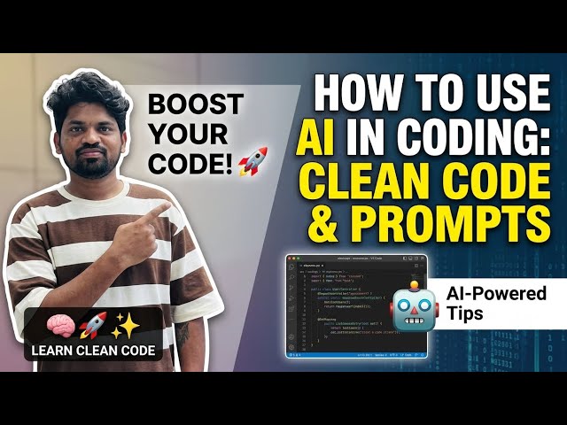 How to Use AI 🤖 | AI for Coding, Prompts, Clean Code & Coding Standards | AI Tutorial