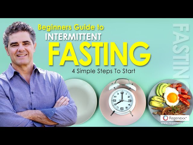 Beginners Guide To Intermittent Fasting - 4 Simple Steps To Start - Regenexx