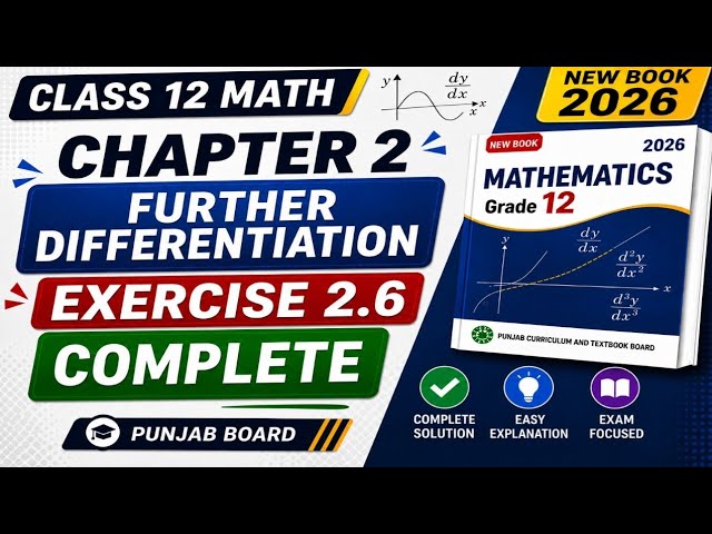 12th Class Maths Exercise 2.6 Solution | Further Differentiation Chapter 2@LSMathAndExamSuccess