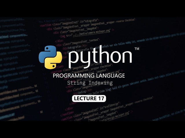 String Indexing | Lecture 17 | Python Full Course