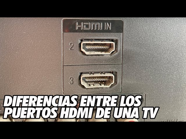 Son Iguales Todos los Puertos HDMI de una TV? HDMI 1, HDMI 2, HDMI 3