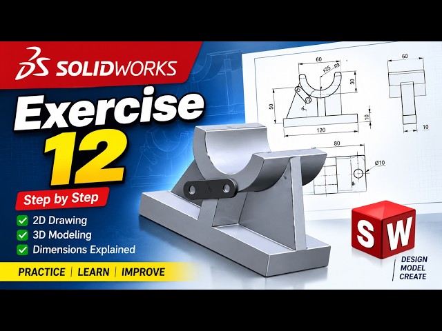 SolidWorks Exercise 12 | Step by Step Tutorial