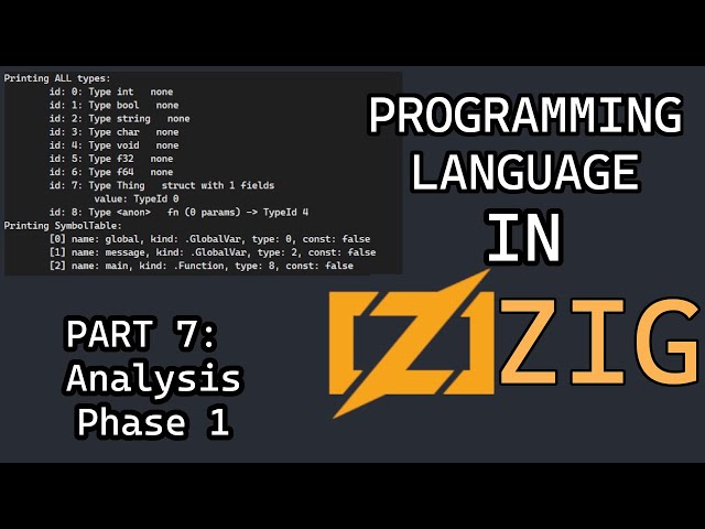 Let's Make a Programming Language in Zig - Part 7 - Semantic Analysis Phase 1