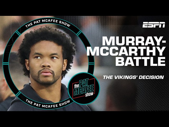 Kyler Murray 🆚 J.J. McCarthy ➡️ Inside the Vikings' day-to-day QB competition | The Pat McAfee Show