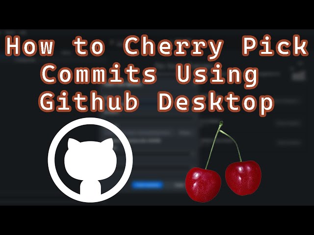How to Cherry Pick Commits in Github Desktop