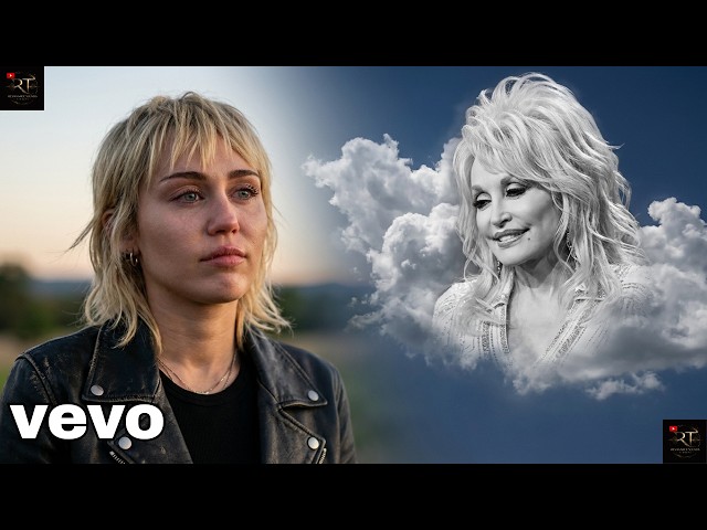 MILEY CYRUS - I'LL MISS YOU DOLLY (A Tribute To My Friend & Mentor, Dolly Parton) (Fan-Made)