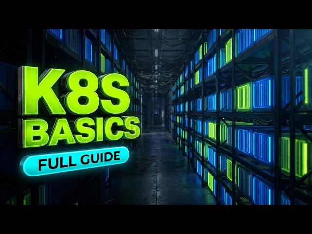 Kubernetes Basics Explained Learn Container Orchestration from Scratch