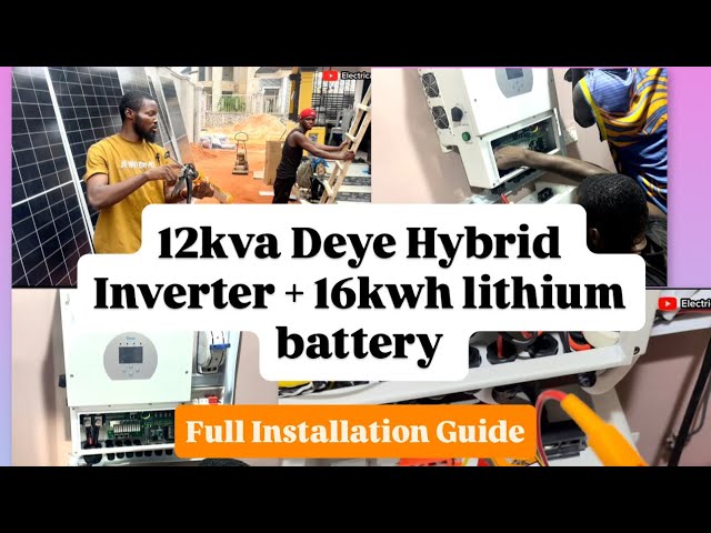 STEP-BY-STEP Installation of 12kva Deye Solar Hybrid Inverter with Lithium Battery (Start to Finish)