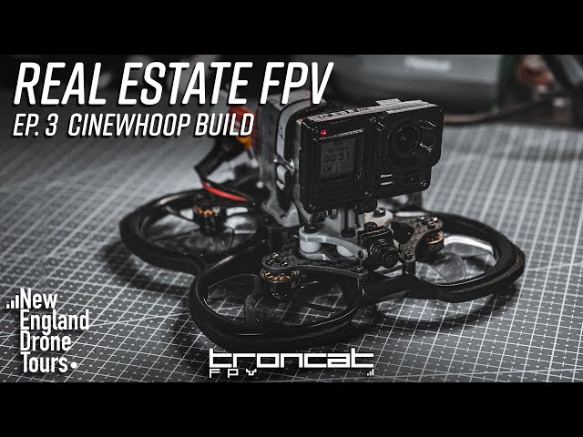 Building a Real Estate FPV Cinewhoop