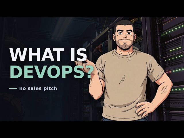 What Is DevOps, Really? 17 Years In, No Sales Pitch