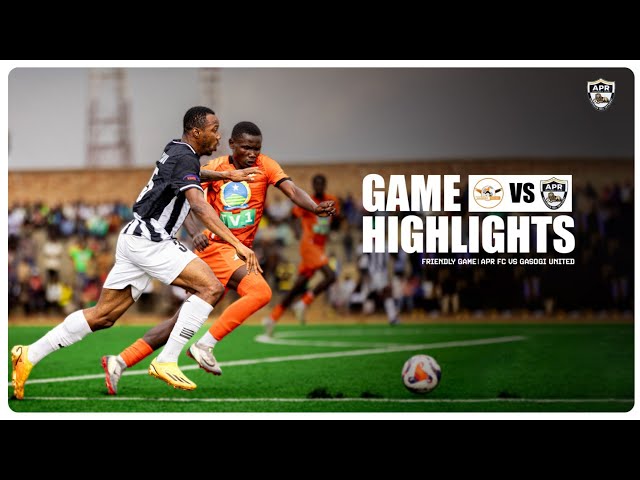 PRESEASON FRIENDLY GAME: GASOGI UNITED 0 - 2 APR FC | GICUMBI STADIUM 