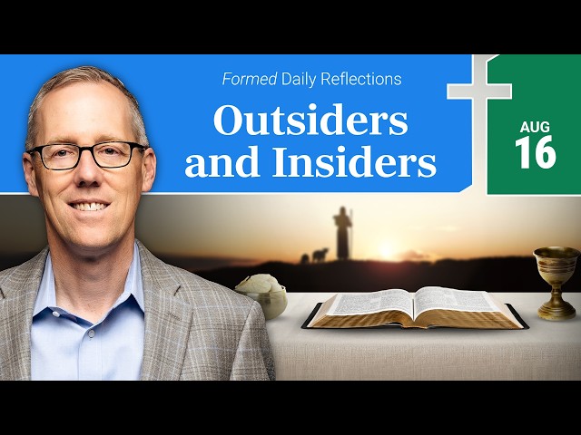 August 16, 2026 | Catholic Daily Reflections | Formed