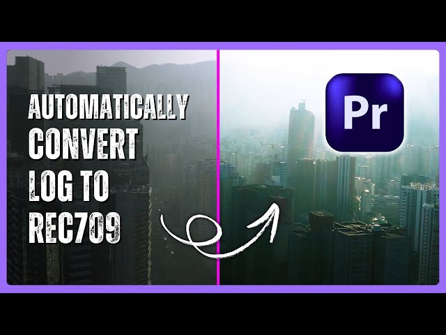 How to Automatically Convert LOG to REC709 in Premiere Pro