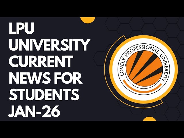 Current update for students Lpu university punjab 