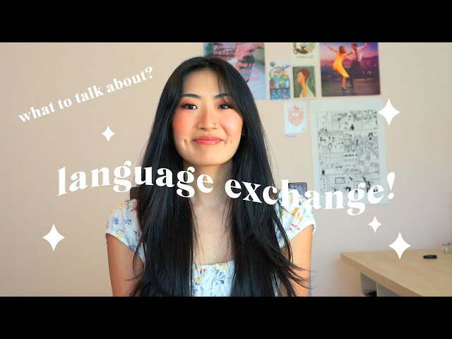 What to talk about during language exchange & other tips!