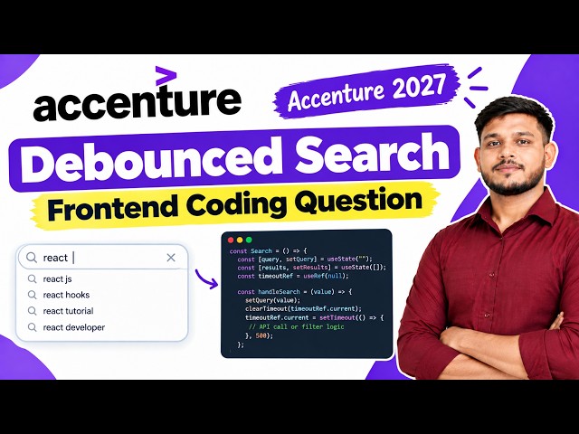 Debounced Search – Frontend Coding Question | Accenture 2027