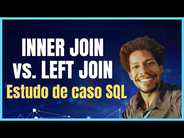INNER JOIN vs LEFT JOIN - Estudo de caso SQL