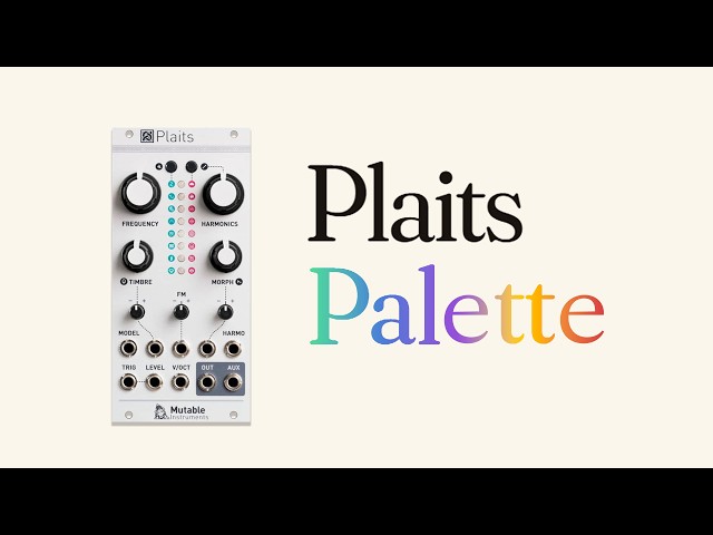 Plaits Palette: Customize Your Mutable Instruments Plaits