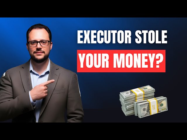 You Think Personal Representative Has Misappropriated Estate Assets. What Can You Do?