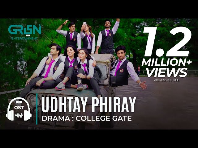 College Gate | Full OST | Udhtay Phiray | Green TV Entertainment