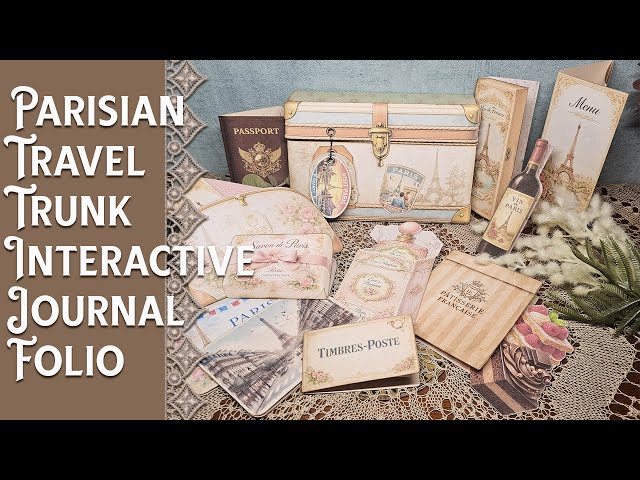 Parisian Travel Trunk Interactive Journal Folio Tutorial