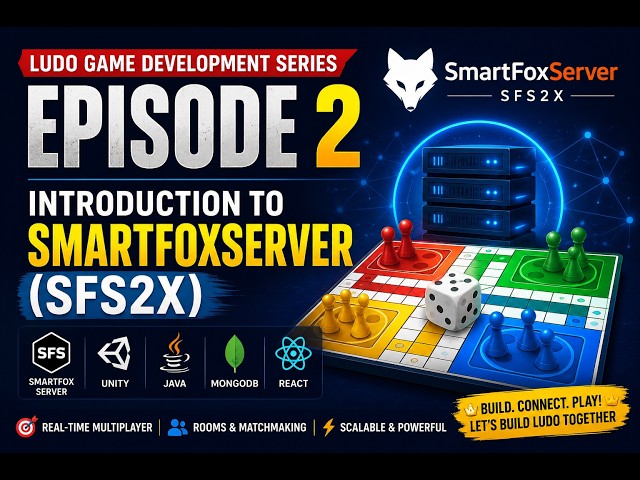 🎮 Ludo King Style Ludo Game Development Series - Episode 2 | Introduction to SmartFoxServer (SFS2X)