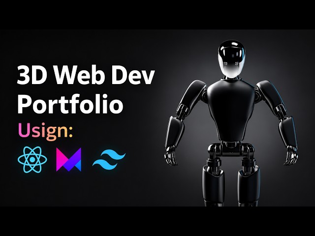 Build a 3D Web Developer Portfolio Using React, Tailwind Css, Framer Motion