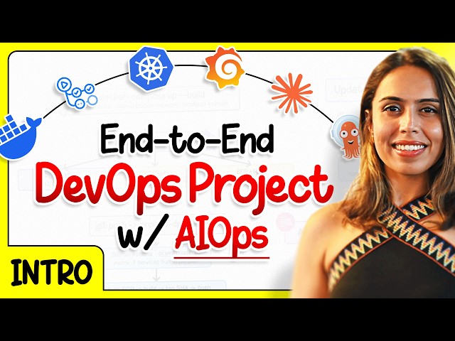 COMPLETE DevOps + AIOps End-To-End Project | Introduction | Vishakha Sadhwani