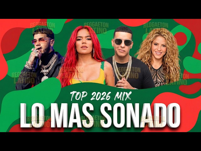 Sebastián Yatra, Manuel Turizo, Maluma, KAROL G, Shakira, Luis Fonsi, Bad Bunny💃Reggaeton Mix 2026