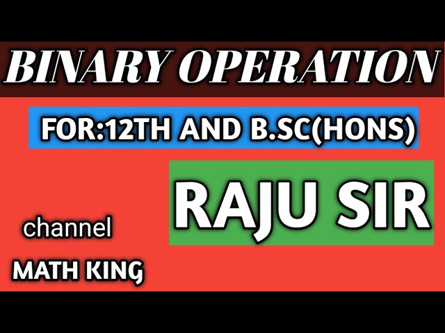 Binary Operation(B.Sc)