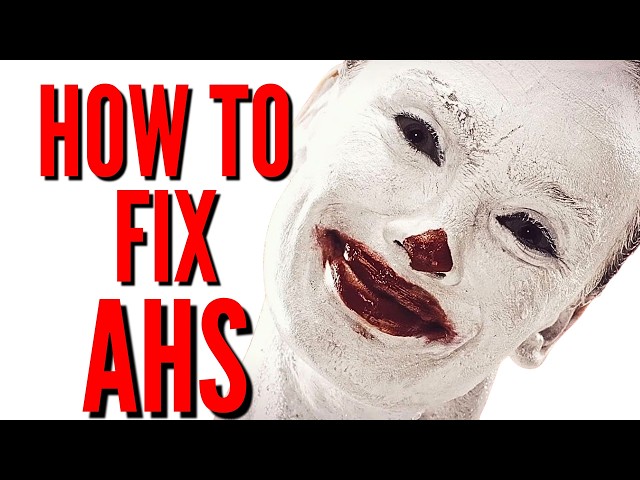 How To Fix American Horror Story