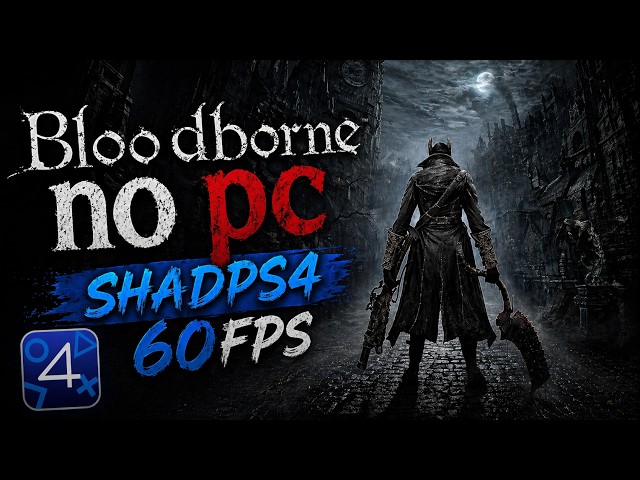 Como jogar Bloodborne no PC 2026 Atualizado - shadPS4