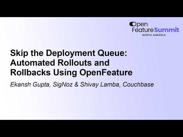 Skip the Deployment Queue: Automated Rollouts and Rollbacks Using Ope... Ekansh Gupta & Shivay Lamba