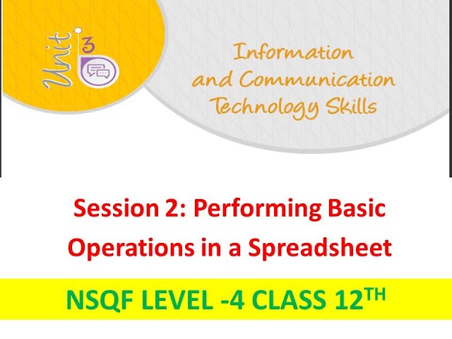 Session 2 Performing Basic Operations  in a Spreadsheet