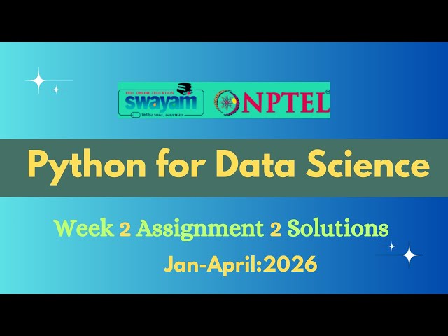 NPTEL Python for Data Science Week 2 Assignment 2 Solution  |Jan-2026|