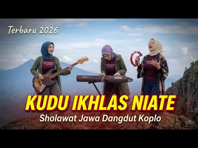 Kudu Ikhlas Niate - Sholawat Jawa Jaman Dulu | Versi Dangdut Koplo • Terbaru 2026 🎵