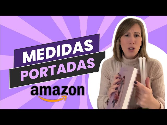 📢 Medidas Portadas Amazon KDP | Tutorial Autopublicación | Escribir y Publicar Libros