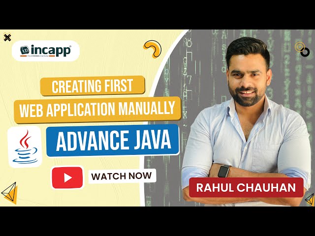 Creating First Web Application Manually in Advance Java by Rahul Chauhan Sir | Advance Java #incapp