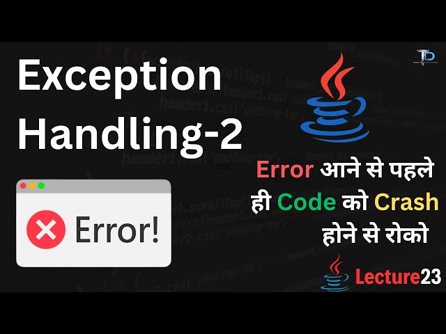 #23 Java Exception and Error Handling | Java Tutorials for Beginners in Hindi