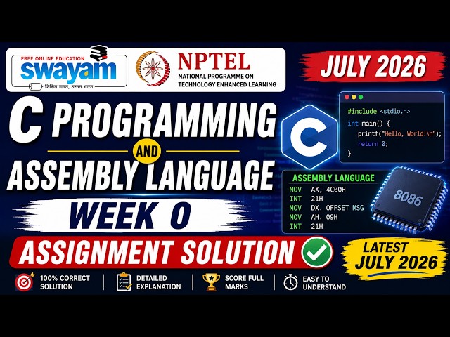C Programming and Assembly Language Week 0 Assignment Answers| NPTEL July 2026 | Correct Solutions