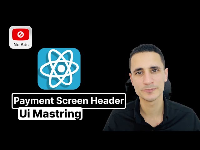 Payment Screen Header | React Native Full Course 2025