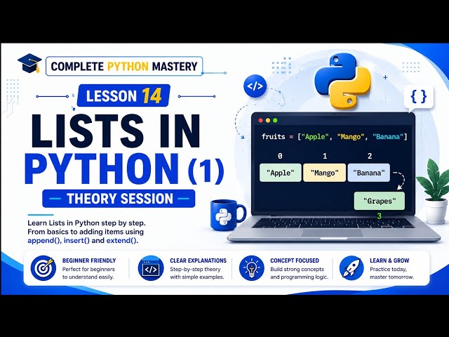 Python Lists Explained | Indexing, Slicing & List Methods | Lesson 14 Part 1 (Theory) | Hindi/Urdu