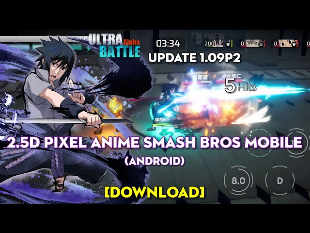 [UPDATE 1.09P2] Ultra Battle - 2.5D Pixel Anime Smash Bros Mobile (Android) [DOWNLOAD]
