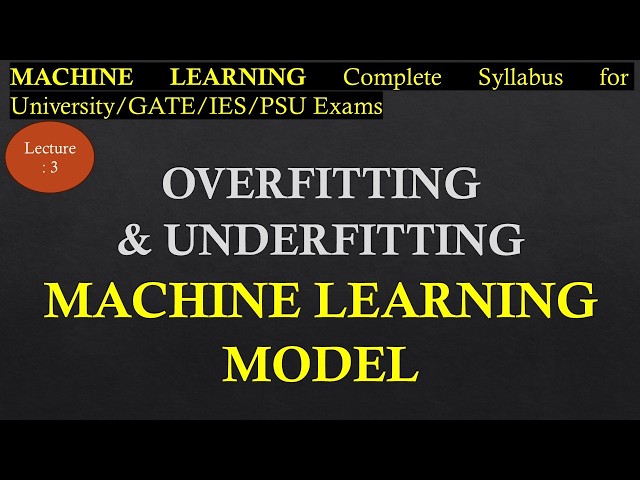 Lec-3 Overfitting and Underfitting Machine learning models in Easy Language | Machine Learning |