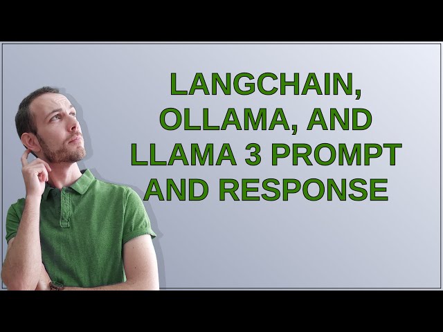 Langchain, Ollama, and Llama 3 prompt and response
