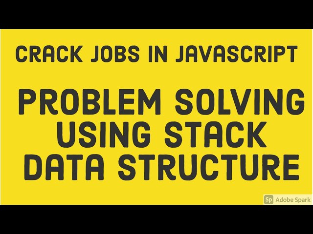 Problem Solving Using Stack Data Structure #18
